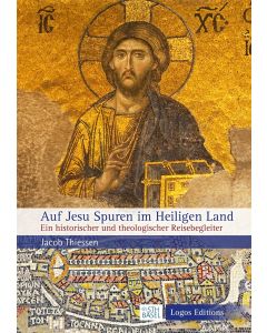 Auf Jesu Spuren im Heiligen Land