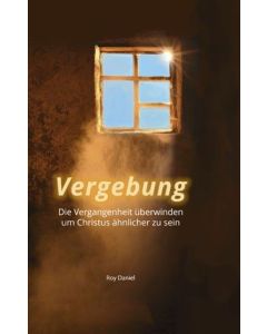 Vergebung, Roy Daniel