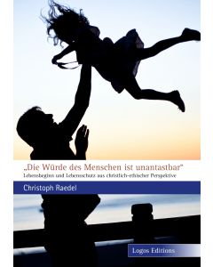 Die Würde des Menschen ist unantastbar