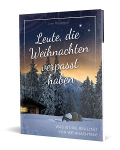 Leute, die Weihnachten verpasst haben - Hörbuch, John MacArthur