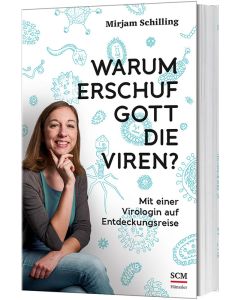 Warum erschuf Gott die Viren?