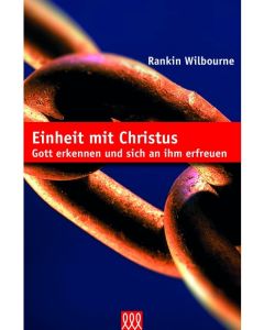 Rankin Wilbourne - Einheit mit Christus (3L Verlag) - Cover 2D