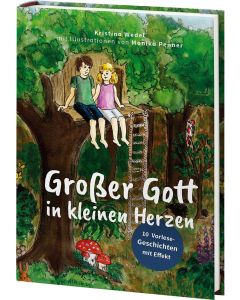 Großer Gott in kleinen Herzen - Kristina Wedel | CB-Buchshop