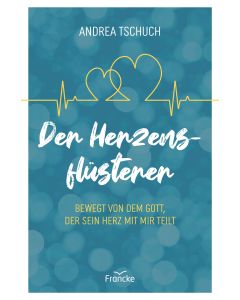 Der Herzensflüsterer - Andrea Tschuch (francke) - Cover 2D|
CB-Buchshop.de