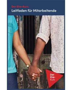 Der Ehe-Kurs - Leitfaden für Mitarbeitende