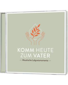 Komm heute zum Vater - CD | CB-Buchshop