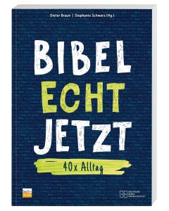 Bibel Echt Jetzt