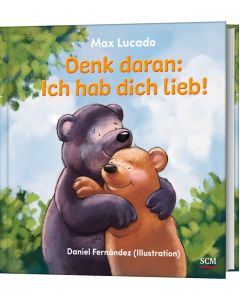 Denk daran: Ich hab dich lieb!