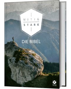 Mutig und stark. Die Bibel