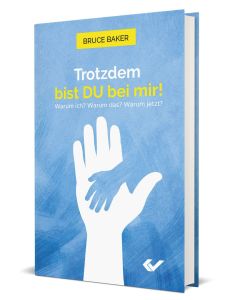 Trotzdem bist DU bei mir - Bruce Baker | CB-Buchshop