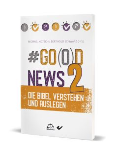 #Good News 2 - Michael Kotsch / Berthold Schwarz | CB-Buchshop