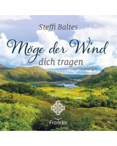 Möge der Wind dich tragen - Steffi Baltes | CB-Buchshop | 332227000