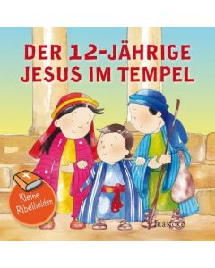 Kleine Bibelhelden: Der 12-jährige Jesus im Tempel | CB-Buchshop | 332181000