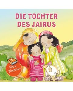 Kleine Bibelhelden: Die Tochter des Jairus | CB-Buchshop | 332180000