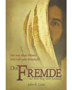 Der Fremde auf dem Weg nach Emmaus