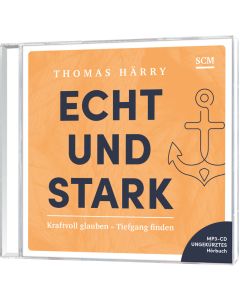 Echt und stark - Hörbuch