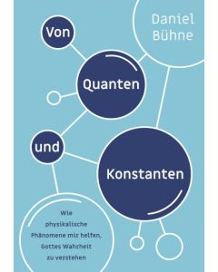 Von Quanten und Konstanten - Daniel Bühne | CB-Buchshop | 256746000