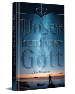 Unser herrlicher Gott