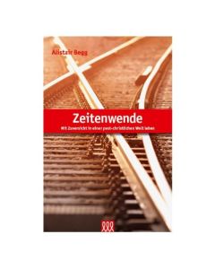 Alistair Begg - Zeitenwende (3L Verlag) - Cover 3D