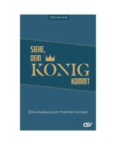 Siehe, dein König kommt - Michael Hardt | CB-Buchshop | 257424000