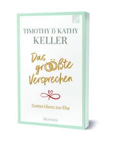 Das größte Versprechen - Timothy / Kathy Keller | CB-Buchshop