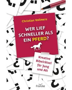 Wer lief schneller als ein Pferd? - Christian Vollmers | CB-Buchshop