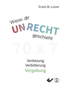 Wenn dir Unrecht geschieht - Erwin Lutzer | CB-Buchshop