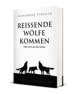 Reißende Wölfe kommen - Alexander Strauch | CB-Buchshop