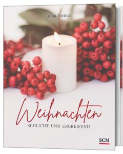 Weihnachten. Schlicht und ergreifend - Tama Fortner | CB-Buchshop | 629891000