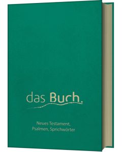 das Buch. Neues Testament, Psalmen, Sprichwörter