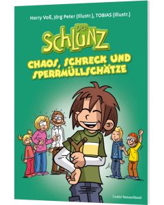 Der Schlunz - Chaos, Schreck und Sperrmüllschätze