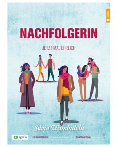 Nachfolgerin - Jetzt mal ehrlich - Silvia Wambululu | CB-Buchshop