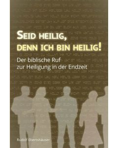 Seid heilig, denn ich bin heilig!