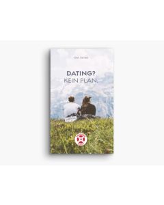 Dating? Kein Plan.