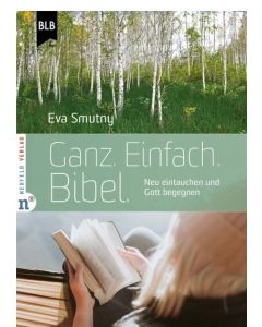 Ganz. Einfach. Bibel.