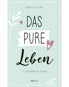 Das pure Leben - Rebecca St. James | CB-Buchshop | 817912000