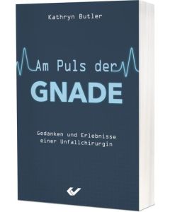 Am Puls der Gnade - Kathryn Butler | CB-Buchshop | 271753000