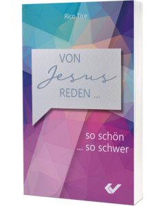 Von Jesus reden - Rico Tice | CB-Buchshop | 271763000