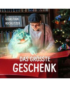 Das größte Geschenk - Sebastian Rochlitzer | CB-Buchshop | 940680000