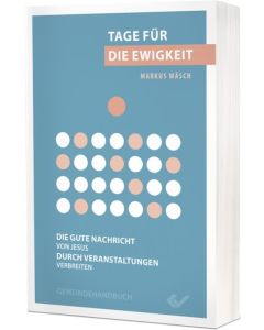 Tage für die Ewigkeit - Markus Wäsch | CB-Buchshop | 271826000