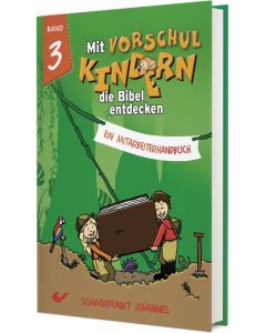 Mit Vorschulkindern die Bibel entdecken, Band 3 (ein Mitarbeiterhandbuch) - Christiane Volkmann | CB-Buchshop | 271833000