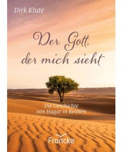 Dirk Klute - Der Gott, der mich sieht (Francke) - Cover 2D