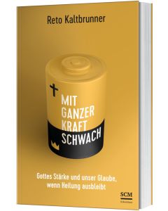 Mit ganzer Kraft schwach