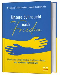 Unsere Sehnsucht nach Frieden