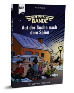 Noah Weyel - Die Bussard-Bande - Auf der Suche nach dem Spion (BLB) - Cover 3D