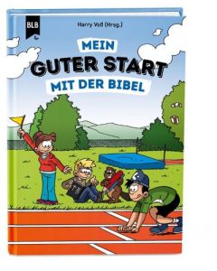 Harry Voß (Hrsg.) - Mein guter Start mit der Bibel (BLB) - Cover 3D