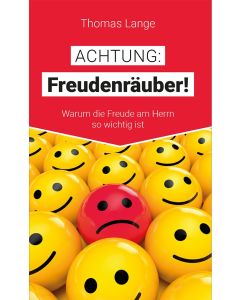 Achtung: Freudenräuber!, Thomas Lange