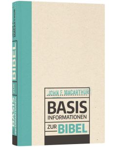 Basisinformationen zur Bibel - John F. MacArthur | CB-Buchshop | 255644000