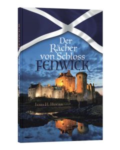 Der Rächer von Schloss Fenwick - James H. Hunter | CB-Buchshop | 256276000