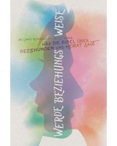 Werde Beziehungs-weise - Chris Richards, Liz Jones | CB-Buchshop | 256281000